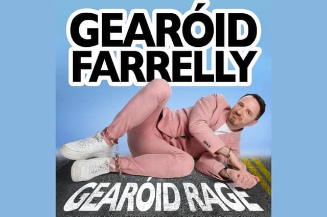 Gearóid Farrelly is back with Gearóid Rage
