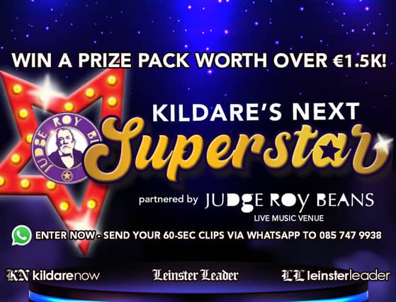 GET ENTERING! The search is on for Kildare's Next Superstar