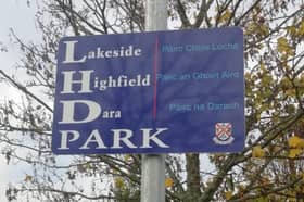 Pictured above is a sign for the Lakeside, Highfield and Dara Park area, also known as the LHD area for short