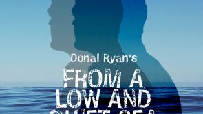 Donal Ryan's From a Low and Quiet Sea to feature at theatre in Newbridge, County Kildare