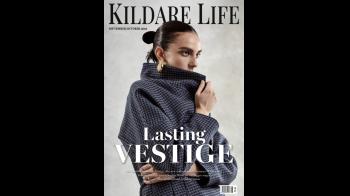 Coming soon! Pick up the latest edition of Kildare Life magazine