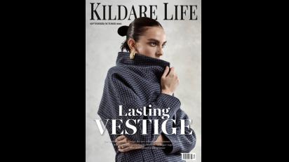 Coming soon! Pick up the latest edition of Kildare Life magazine