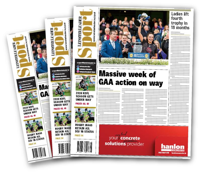 In this week's Leinster Leader Sport