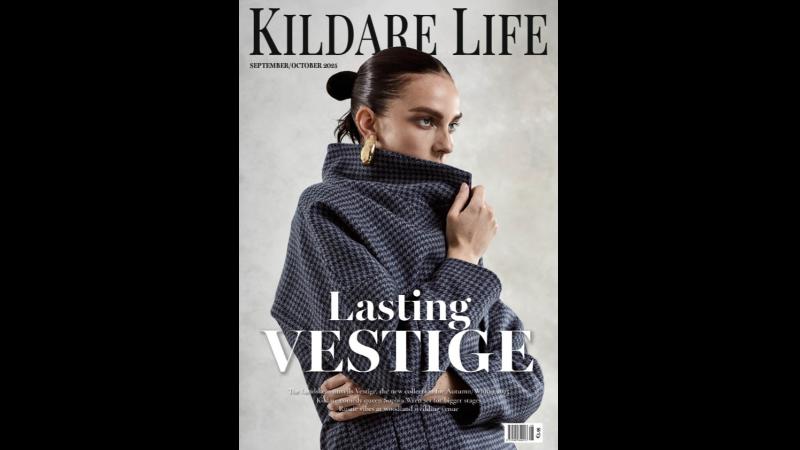 Coming soon! Pick up the latest edition of Kildare Life magazine