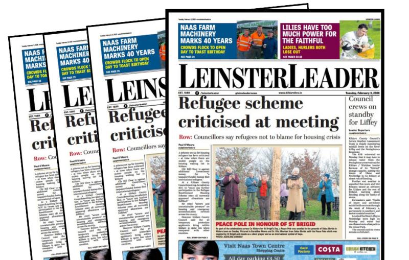 The latest LEINSTER LEADER is out across Kildare now! 